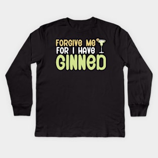 Forgive me for i have ginned Kids Long Sleeve T-Shirt